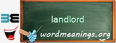 WordMeaning blackboard for landlord